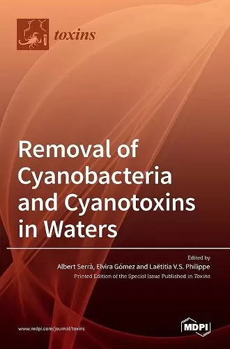 Removal of Cyanobacteria and Cyanotoxins in Waters cover