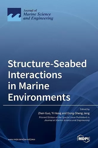 Structure-Seabed Interactions in Marine Environments cover