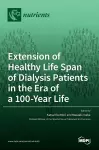 Extension of Healthy Life Span of Dialysis Patients in the Era of a 100-Year Life cover