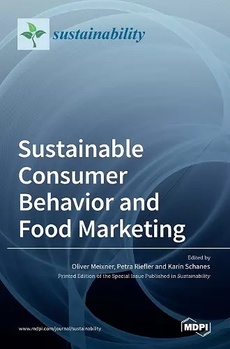 Sustainable Consumer Behavior and Food Marketing cover