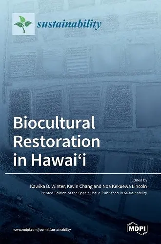 Biocultural Restoration in Hawai'i cover