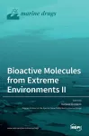 Bioactive Molecules from Extreme Environments II cover