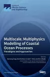 Multiscale, Multiphysics Modelling of Coastal Ocean Processes cover