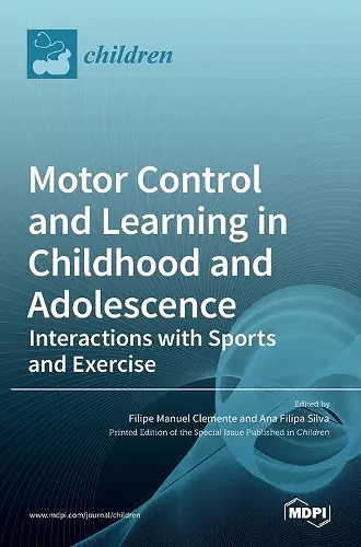 Motor Control and Learning in Childhood and Adolescence cover