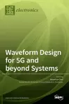 Waveform Design for 5G and beyond Systems cover