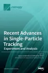 Recent Advances in Single-Particle Tracking cover