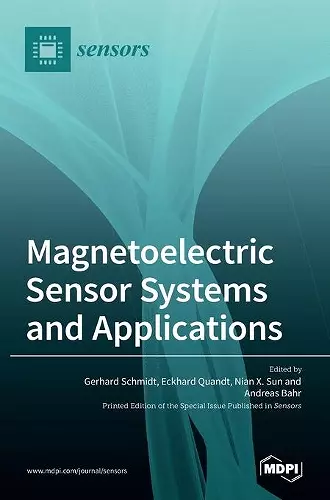 Magnetoelectric Sensor Systems and Applications cover