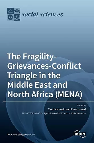 The Fragility-Grievances-Conflict Triangle in the Middle East and North Africa (MENA) cover