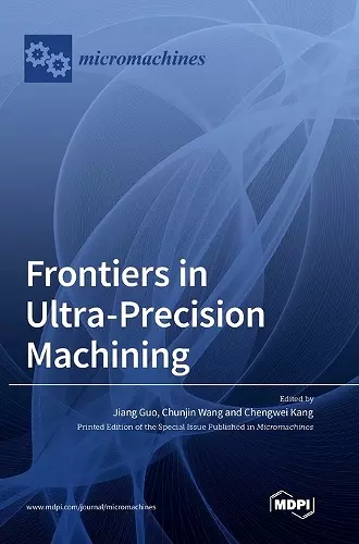 Frontiers in Ultra-Precision Machining cover