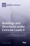 Buildings and Structures under Extreme Loads II cover