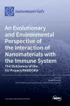 An Evolutionary and Environmental Perspective of the Interaction of Nanomaterials with the Immune System-The Outcomes of the EU Project PANDORA cover