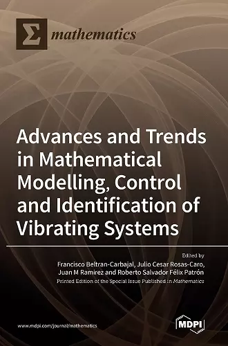 Advances and Trends in Mathematical Modelling, Control and Identification of Vibrating Systems cover