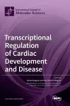 Transcriptional Regulation of Cardiac Development and Disease cover