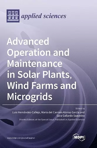 Advanced Operation and Maintenance in Solar Plants, Wind Farms and Microgrids cover