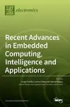 Recent Advances in Embedded Computing, Intelligence and Applications cover