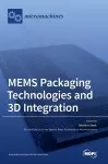 MEMS Packaging Technologies and 3D Integration cover