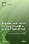 Physicochemical and Sensory Evaluation of Grain-Based Food cover