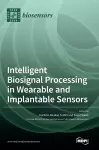 Intelligent Biosignal Processing in Wearable and Implantable Sensors cover