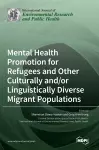 Mental Health Promotion for Refugees and Other Culturally and/or Linguistically Diverse Migrant Populations cover