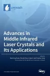 Advances in Middle Infrared Laser Crystals and Its Applications cover