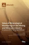 Value of Mineralogical Monitoring for the Mining and Minerals Industry In memory of Prof. Dr. Herbert Pöllmann cover