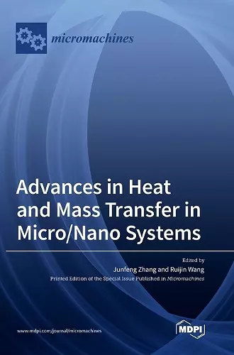 Advances in Heat and Mass Transfer in Micro/Nano Systems cover