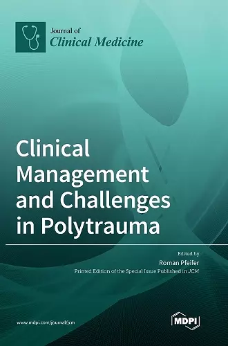 Clinical Management and Challenges in Polytrauma cover