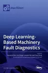 Deep Learning-Based Machinery Fault Diagnostics cover