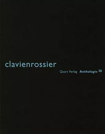 Clavienrossier: Anthologie 30: German Text cover