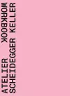 Atelier Scheidegger Keller cover
