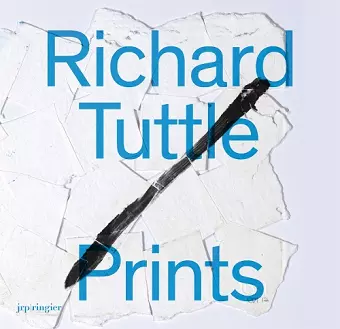 Richard Tuttle: Prints cover