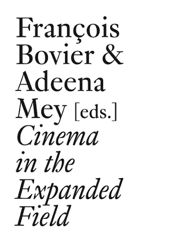 Cinema in the Expanded Field cover