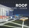 Masterpieces: Roof Architecture + Design cover