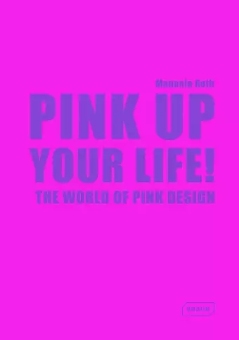 Pink Up Your Life! cover