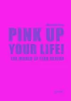 Pink Up Your Life! cover