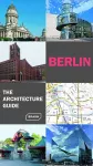 Berlin. The Architecture Guide cover