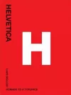 Helvetica: Homeage to a Typeface cover