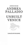 Andrea Palladio - Unbuilt Venice cover