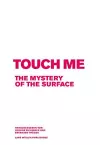 Touch Me: the Mystery of the Surface cover