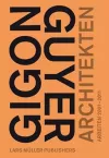 Gigon/Guyer Architects: Works and Projects 2001-2011 cover