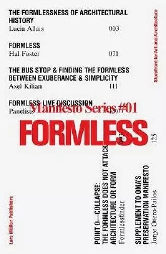 Formless: Storefront for Art and Architecture Manifesto Series 1 cover