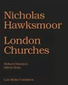 Nicholas Hawksmoor: London Churches cover