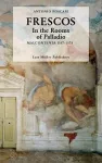 Frescos: In the Rooms of Palladio Malcontenta 1557-1575 cover