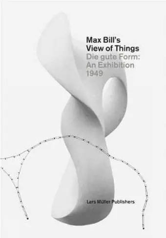 Max Bill's View of Things cover