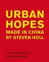 Urban Hopes: Made in China by Steven Holl cover