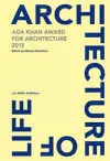 Architecture is Life: Aga Khan Award for Architecture 2013 cover