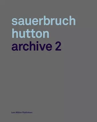 Sauerbruch Hutton: Archive 2 cover