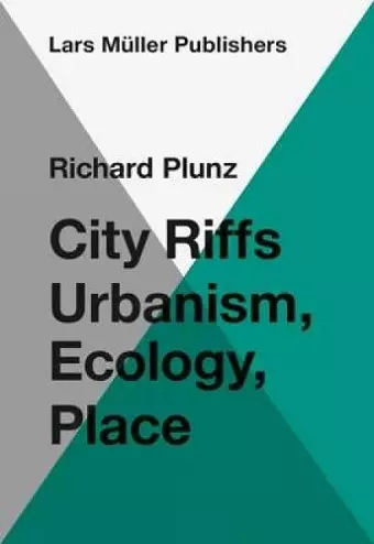 City Riffs Urbanism, Ecology, Place cover