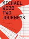 Michael Webb: Two Journeys cover