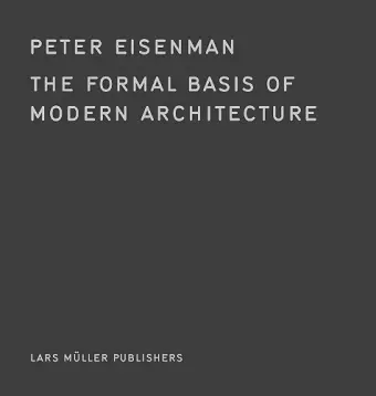 The Formal Basis of Modern Architecture cover
